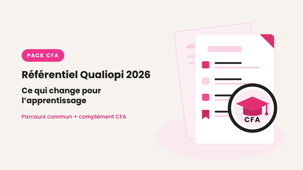 Pack CFA : référentiel Qualiopi 2026 et complément apprentissage